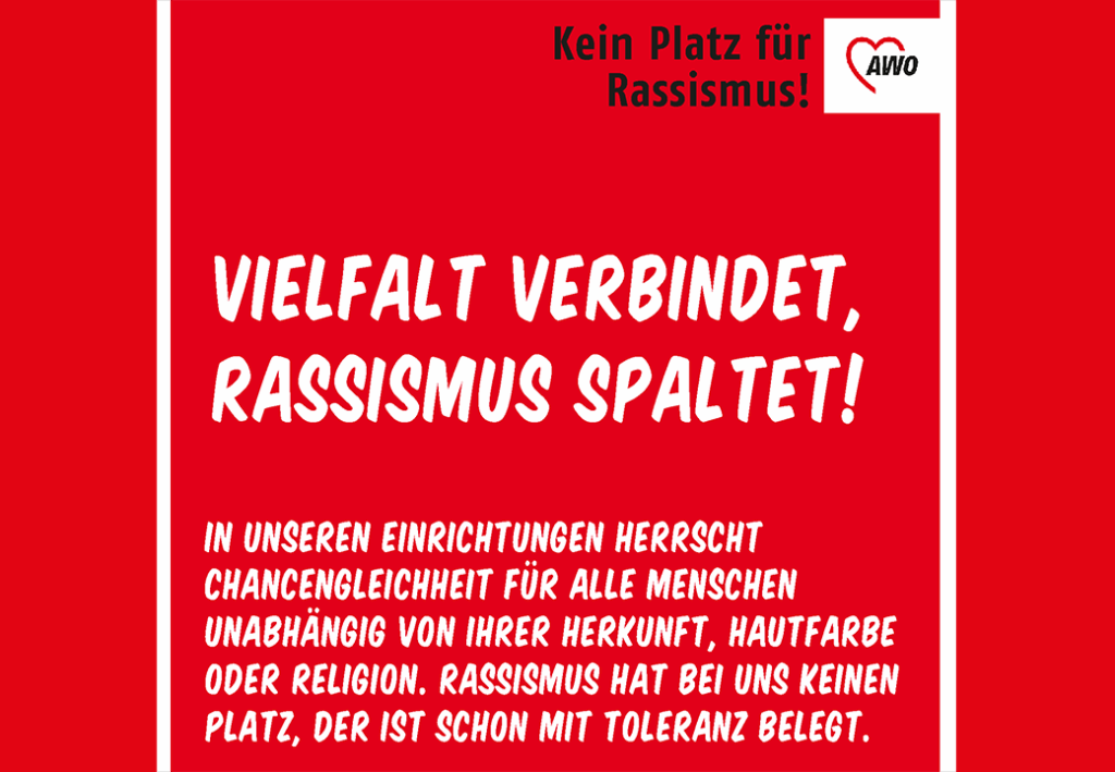 Plakat mit der Aufschrift 'Vielfalt verbindet, Rassismus spaltet!' und dem AWO-Logo
