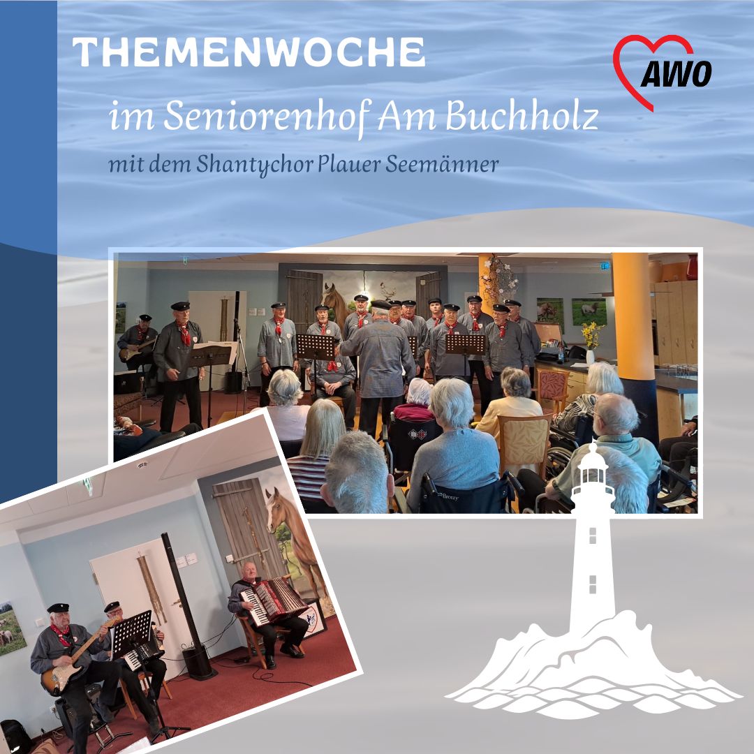 AWO Themenwoche im Seniorenhof Am Buchholz mit Shantychor